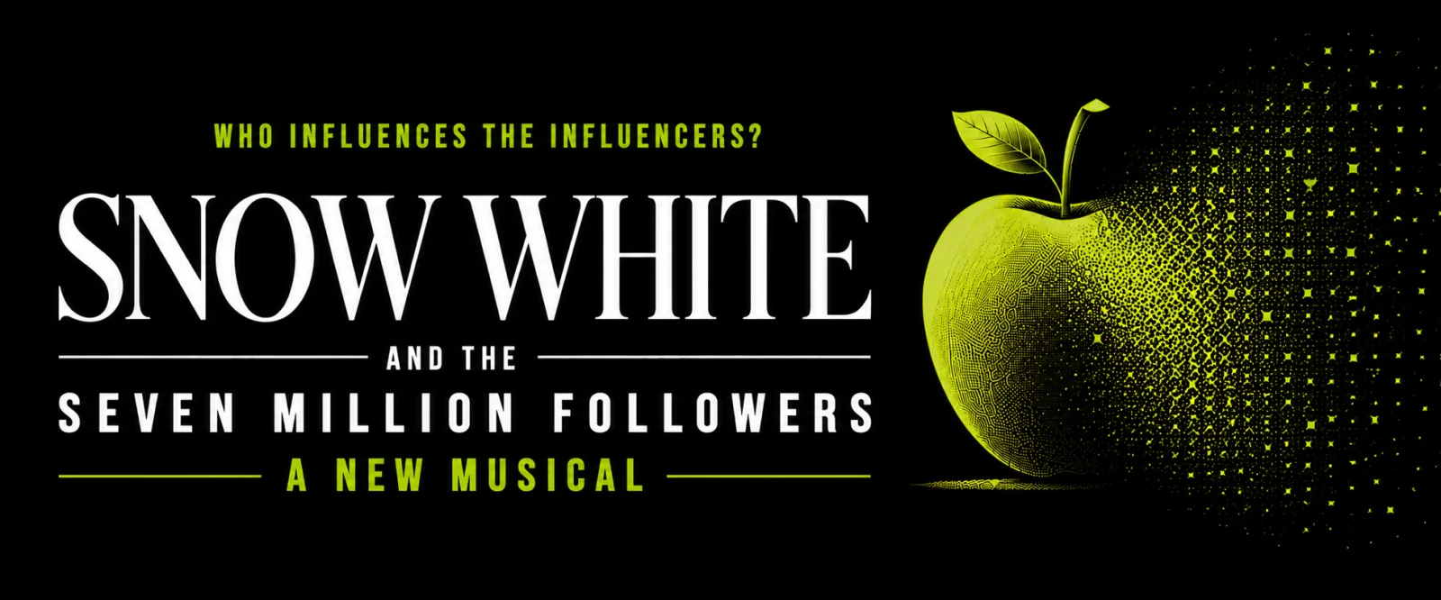 Snow White and the Seven Million Followers — a new musical